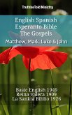 English Spanish Esperanto Bible - The Gospels - Matthew, Mark, Luke & John (eBook, ePUB)