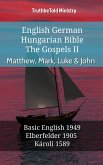 English German Hungarian Bible - The Gospels II - Matthew, Mark, Luke & John (eBook, ePUB)