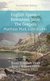 English Spanish Romanian Bible - The Gospels - Matthew, Mark, Luke & John (eBook, ePUB)