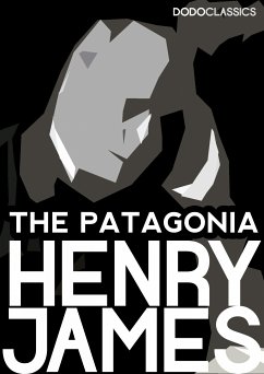 The Patagonia (eBook, ePUB) - James, Henry