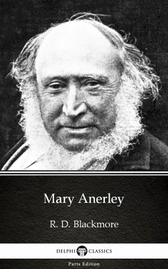 Mary Anerley by R. D. Blackmore - Delphi Classics (Illustrated) (eBook, ePUB) - R. D. Blackmore
