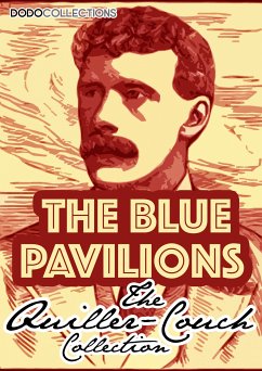 The Blue Pavilions (eBook, ePUB) - Quiller-Couch, Arthur