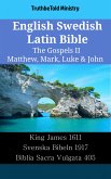 English Swedish Latin Bible - The Gospels II - Matthew, Mark, Luke & John (eBook, ePUB)