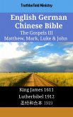 English German Chinese Bible - The Gospels III - Matthew, Mark, Luke & John (eBook, ePUB)