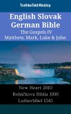 English Slovak German Bible - The Gospels IV - Matthew, Mark, Luke & John (eBook, ePUB)