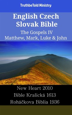 English Czech Slovak Bible - The Gospels IV - Matthew, Mark, Luke & John (eBook, ePUB) - Ministry, TruthBeTold