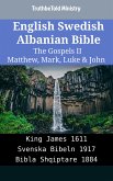 English Swedish Albanian Bible - The Gospels II - Matthew, Mark, Luke & John (eBook, ePUB)