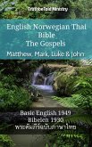 English Norwegian Thai Bible - The Gospels - Matthew, Mark, Luke & John (eBook, ePUB)