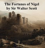 The Fortunes of Nigel (eBook, ePUB)