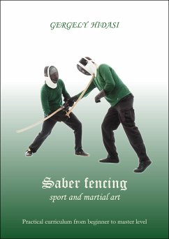 Saber fencing, sport and martial art (eBook, ePUB) - Hidasi, Gergely