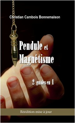 Pendule et magnétisme (eBook, ePUB) - Cambois Bonnemaison, Christian