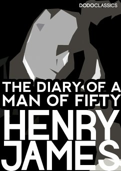 The Diary of a Man of Fifty (eBook, ePUB) - James, Henry