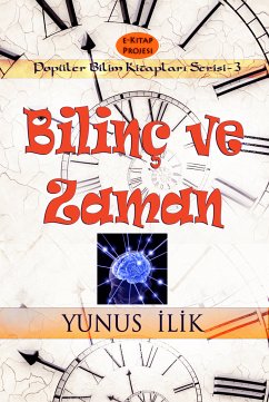 Bilinç ve Zaman (eBook, ePUB) - İlik, Yunus