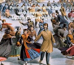 Penrod, Penrod and Sam, and Seventeen (eBook, ePUB) - Tarkington, Booth