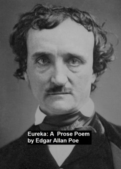 Eureka: a Prose Poem (eBook, ePUB) - Poe, Edgar Allan
