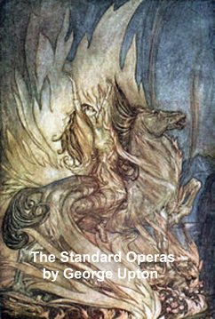 The Standard Operas (eBook, ePUB) - Upton, George P.