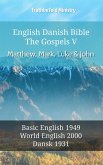 English Danish Bible - The Gospels V - Matthew, Mark, Luke and John (eBook, ePUB)