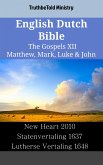English Dutch Bible - The Gospels XII - Matthew, Mark, Luke & John (eBook, ePUB)