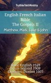 English French Italian Bible - The Gospels II - Matthew, Mark, Luke & John (eBook, ePUB)