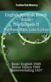 English Spanish Dutch Bible - The Gospels - Matthew, Mark, Luke & John (eBook, ePUB)