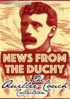 News From The Duchy (eBook, ePUB) - Quiller-Couch, Arthur
