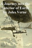 A Journey into the Interior of the Earth (eBook, ePUB)