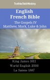 English French Bible - The Gospels IV - Matthew, Mark, Luke & John (eBook, ePUB)