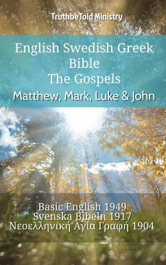 English Swedish Greek Bible - The Gospels - Matthew, Mark, Luke & John (eBook, ePUB) - Ministry, TruthBeTold