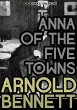 Anna of the Five Towns (eBook, ePUB) - Bild 1