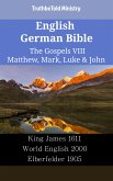English German Bible - The Gospels VIII - Matthew, Mark, Luke & John (eBook, ePUB)