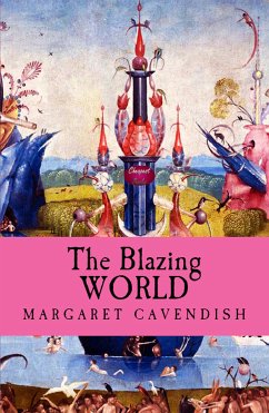 The Blazing World (eBook, ePUB) - Cavendish, Margaret