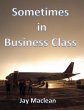 Sometimes in Business Class (eBook,... - Bild 1