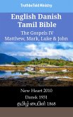English Danish Tamil Bible - The Gospels IV - Matthew, Mark, Luke & John (eBook, ePUB)