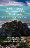 English French Portuguese Bible - The Gospels - Matthew, Mark, Luke & John (eBook, ePUB)