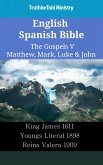 English Spanish Bible - The Gospels V - Matthew, Mark, Luke & John (eBook, ePUB)