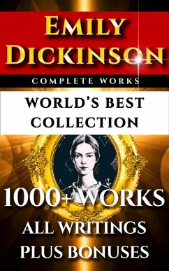 Emily Dickinson Complete Works - World's Best Collection (eBook, ePUB) - Dickinson, Emily