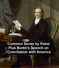 Cover Common Sense, Plus Burke's Speech on Conciliation with America (eBook, ePUB)