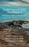 English Spanish Bible - The Gospels V - Matthew, Mark, Luke and John (eBook, ePUB) English Spanish Bible - The Gospels V - Matthew, Mark, Luke and John (eBook, ePUB)