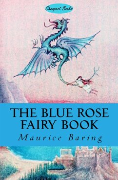 The Blue Rose Fairy Book (eBook, ePUB) - Baring, Maurice