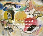 The Adventures of Sherlock Holmes, First of the Five Sherlock Holmes Short Story Collections (eBook, ePUB)