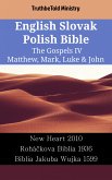 English Slovak Polish Bible - The Gospels IV - Matthew, Mark, Luke & John (eBook, ePUB)