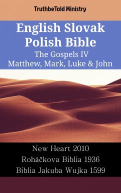 English Slovak Polish Bible - The Gospels IV - Matthew, Mark, Luke & John (eBook, ePUB) - Ministry, TruthBeTold