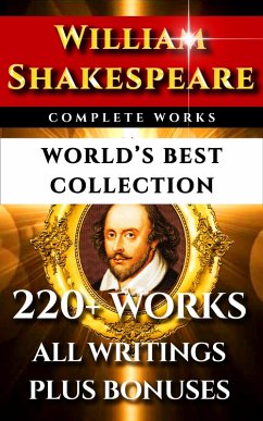 William Shakespeare Complete Works - World's Best Collection (eBook, ePUB) - Shakespeare, William; Hazlitt, William; Coleridge, Samuel Taylor; Johnson, Samuel