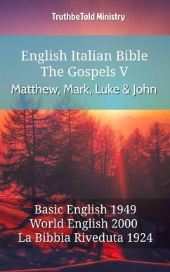 English Italian Bible - The Gospels V - Matthew, Mark, Luke and John (eBook, ePUB)