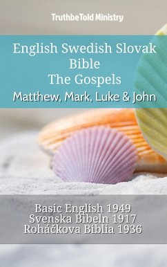 English Swedish Slovak Bible - The Gospels - Matthew, Mark, Luke & John (eBook, ePUB) - Ministry, TruthBeTold