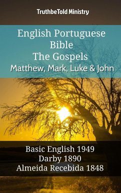 English Portuguese Bible - The Gospels - Matthew, Mark, Luke and John (eBook, ePUB) - Ministry, TruthBeTold