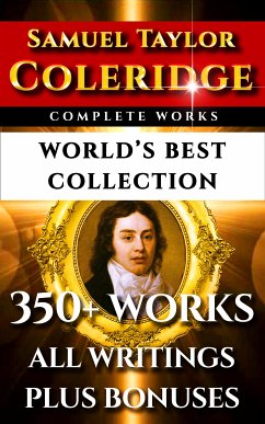 Samuel Taylor Coleridge Complete Works – World’s Best Collection (eBook, ePUB) - Coleridge, Samuel Taylor; Gillman, James
