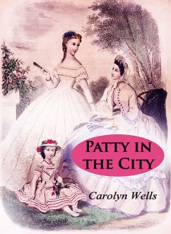 Patty in the City (eBook, ePUB) - Wells, Carolyn