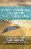 English Vietnamese Bible - The Gospels III - Matthew, Mark, Luke and John (eBook, ePUB)