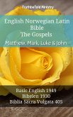 English Norwegian Latin Bible - The Gospels - Matthew, Mark, Luke & John (eBook, ePUB)